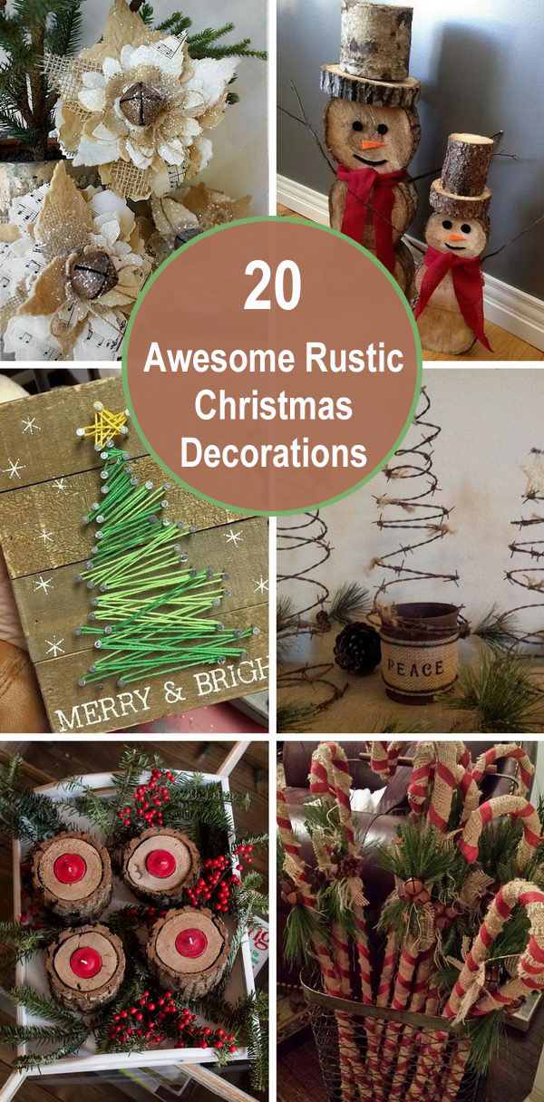 20+ Awesome Rustic Christmas Decorations. 