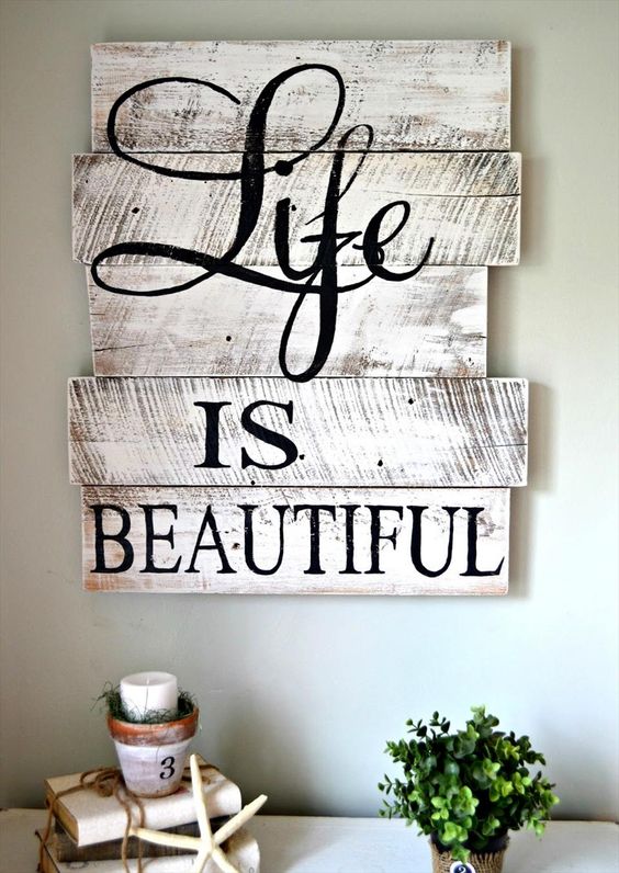 Life is Beautiful Pallet Wall Art. 